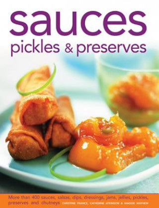 Книга Sauces, Pickles & Preserves Christine France