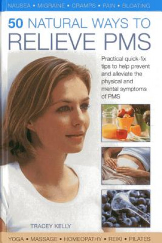Könyv 50 Natural Ways to Relieve Pms Tracey Kelly