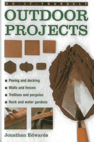Книга Do-it-yourself Outdoor Projects Jonathan Edwards