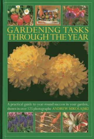 Kniha Gardening Tasks Through the Year Andrew Mikolajski