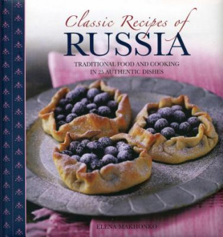 Книга Classic Recipes of Russia Elena Makhonko