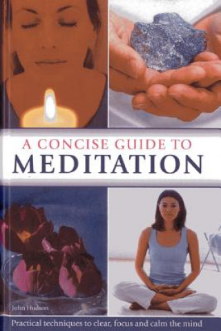 Kniha Concise Guide to Meditation John Hudson