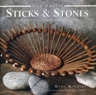 Книга New Crafts: Sticks & Stones Mary Maguire