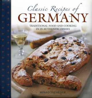Kniha Classic Recipes of Germany Mirko Trenkner