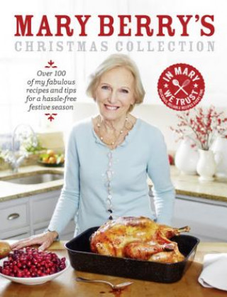 Könyv Mary Berry's Christmas Collection Mary Berry