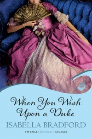 Βιβλίο When You Wish Upon A Duke: Wylder Sisters Book 1 Isabella Bradford