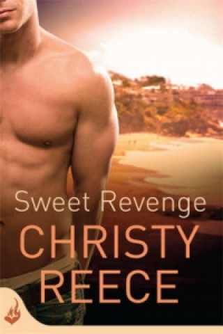 Carte Sweet Revenge: Last Chance Rescue Book 8 Christy Reece