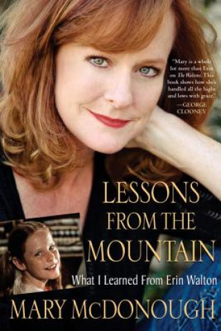 Carte Lessons From The Mountain Mary McDonough