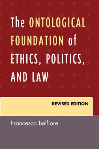 Carte Ontological Foundation of Ethics, Politics, and Law Francesco Belfiore