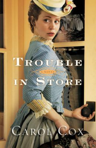 Book Trouble in Store Carol Cox