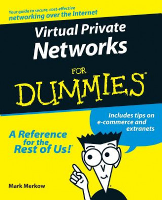 Kniha Virtual Private Networks for Dummies Mark Merkow