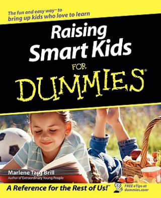 Könyv Raising Smart Kids for Dummies Marlene Targ Brill
