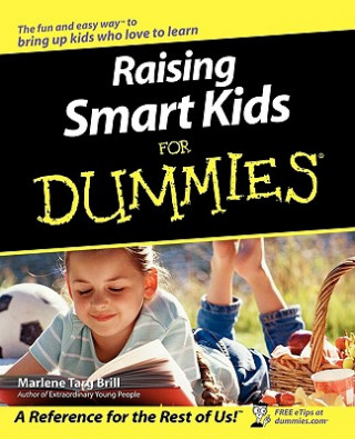 Kniha Raising Smart Kids for Dummies Marlene Targ Brill