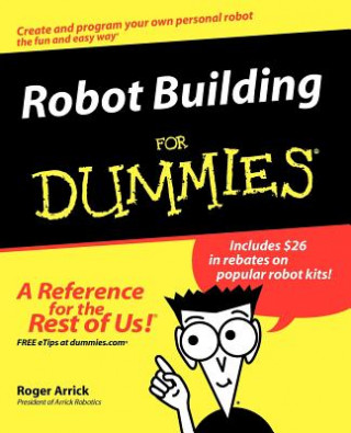 Kniha Robot Building for Dummies Roger Arrick