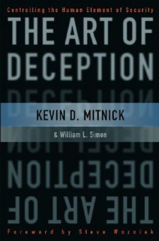 Książka Art of Deception - Controlling the Human Element of Security Kevin D Mitnick