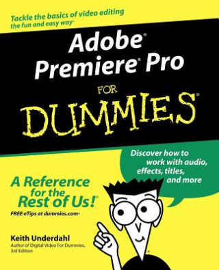Książka Adobe Premiere Pro For Dummies Keith Underdahl