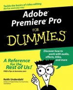 Carte Adobe Premiere Pro For Dummies Keith Underdahl