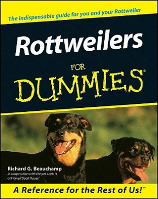 Carte Rottweilers For Dummies Richard Beauchamp