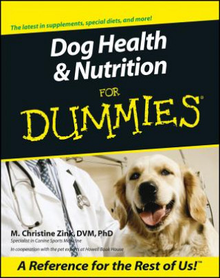 Knjiga Dog Health & Nutrition For Dummies M Christine Zink