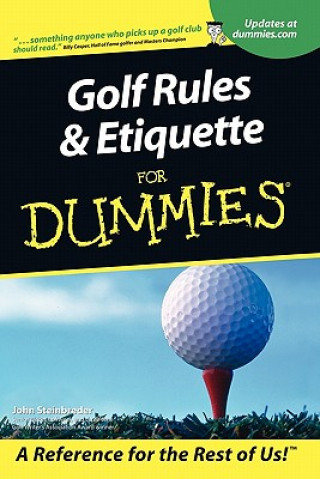 Carte Golf Rules & Etiquette For Dummies John Steinbreder