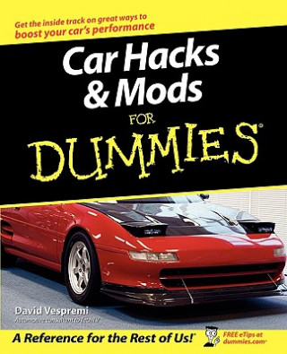 Книга Car Hacks and Mods for Dummies David Vespremi
