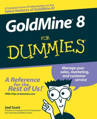 Carte GoldMine 8 For Dummies Joel Scott