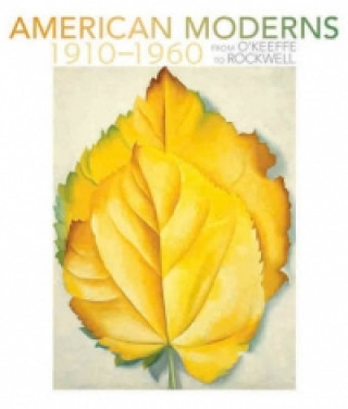 Kniha American Moderns 1910-1960 - from O'Keeffe to Rockwell Karen Sherry