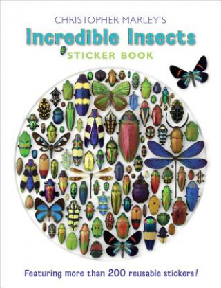Kniha Christopher Marley's Incredible Insects Sticker Book Marley