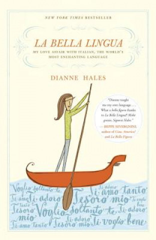 Kniha La Bella Lingua Dianne Hales
