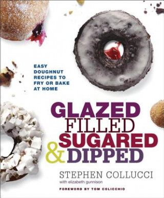 Kniha Glazed, Filled, Sugared & Dipped Stephen Collucci