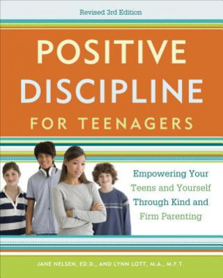 Book Positive Discipline for Teenagers, Revised 3rd Edition Jane Nelsen