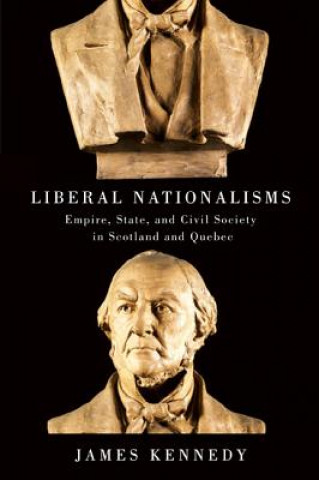 Könyv Liberal Nationalisms James Kennedy