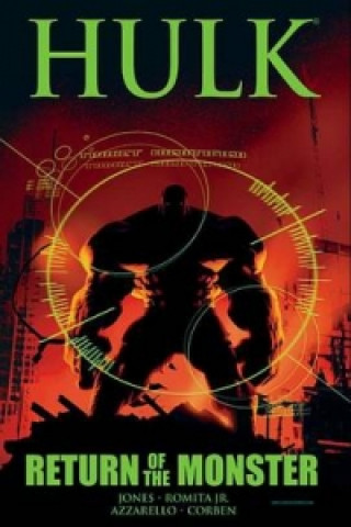 Kniha Hulk: Return Of The Monster Bruce Jones