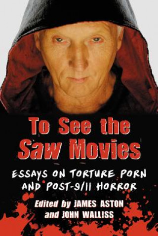 Carte To See the Saw Movies James Aston & John Walliss