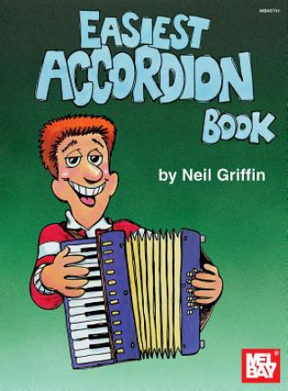 Livre Mel Bay's Easiest Accordion Book Neil Griffin