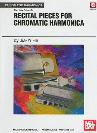 Könyv Recital Pieces for Chromatic Harmonica Jia-Yi He