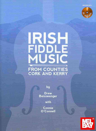 Książka Irish Fiddle Music from Counties Cork and Kerry Drew Beisswenger