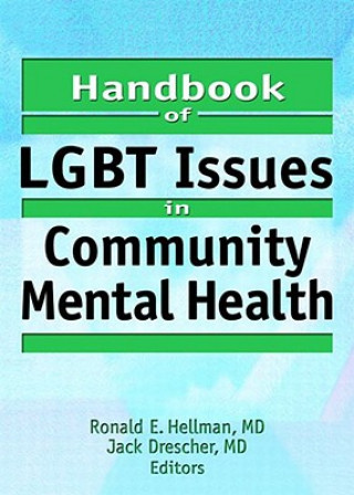 Könyv Handbook of LGBT Issues in Community Mental Health Jack Drescher