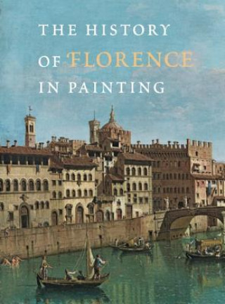Könyv History of Florence in Painting Antonella Fenech Kroke