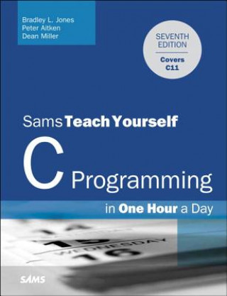 Kniha C Programming in One Hour a Day, Sams Teach Yourself Bradley Jones