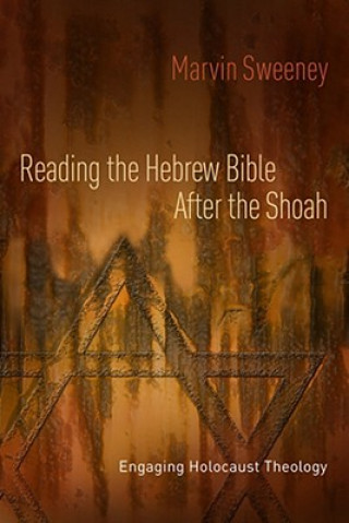 Książka Reading the Hebrew Bible after the Shoah Marvin A Sweeney