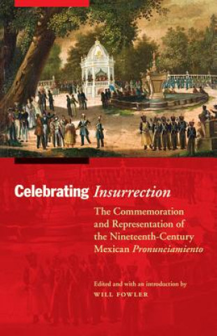 Buch Celebrating Insurrection Will Fowler