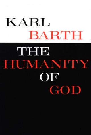 Kniha Humanity of God BARTH