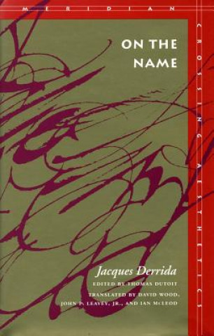 Książka On the Name Jacques Derrida