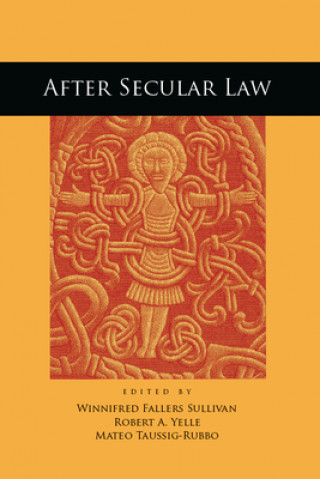 Kniha After Secular Law Winnfred Fallers Sullivan