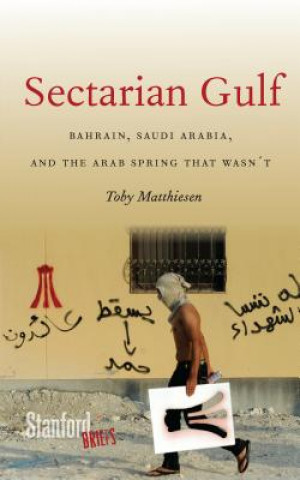 Könyv Sectarian Gulf Toby Matthiesen