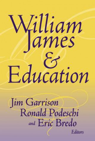 Kniha William James and Education Jim Garrison