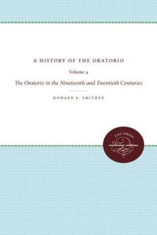 Könyv History of the Oratorio Howard E Smither