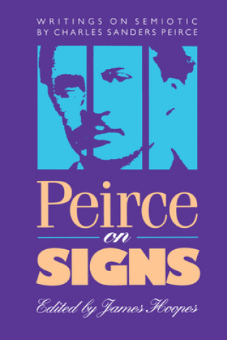 Kniha Peirce on Signs Charles S Peirce