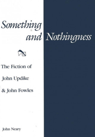 Boek Something and Nothingness John Neary